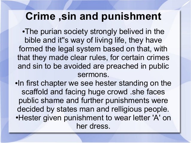 th life of puritan society in the scarlet letter In their rigid enforcement of community standards, puritan new englanders often resorted to unusual punishments such as the bilbo, the cleft stick, the brand, the ear crop and the letter, scarlet and otherwise. th life of puritan society in the scarlet letter In their rigid enforcement of community standards, puritan new englanders often resorted to unusual punishments such as the bilbo, the cleft stick, the brand, the ear crop and the letter, scarlet and otherwise.