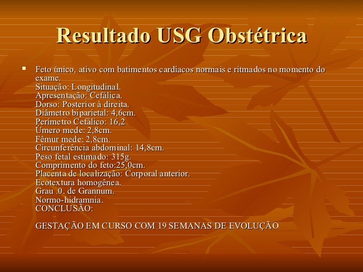 Feto em situacao longitudinal apresentacao cefalica com dorso a direita