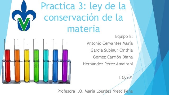 Practica 3. Ley de la conservación de la materia