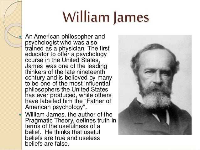 essays psychology william james Free essay: psy 101 4/7/13 “william james and functionalism” i introduction william james (january 11, 1842 – august 26, 1910) was an american philosopher. essays psychology william james Free essay: psy 101 4/7/13 “william james and functionalism” i introduction william james (january 11, 1842 – august 26, 1910) was an american philosopher.