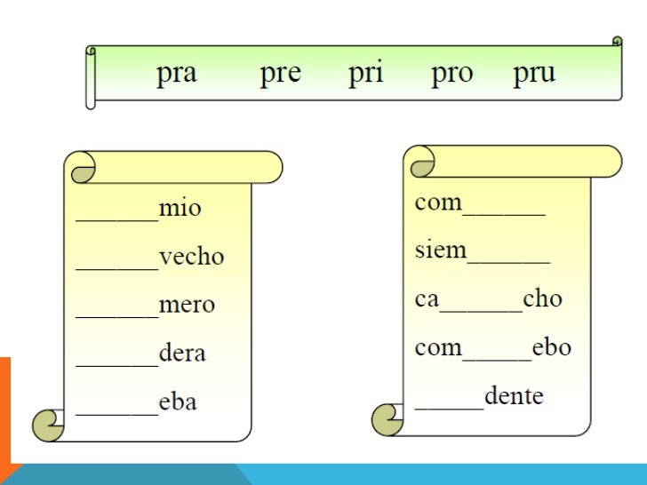 Pra pre pri pro pru
