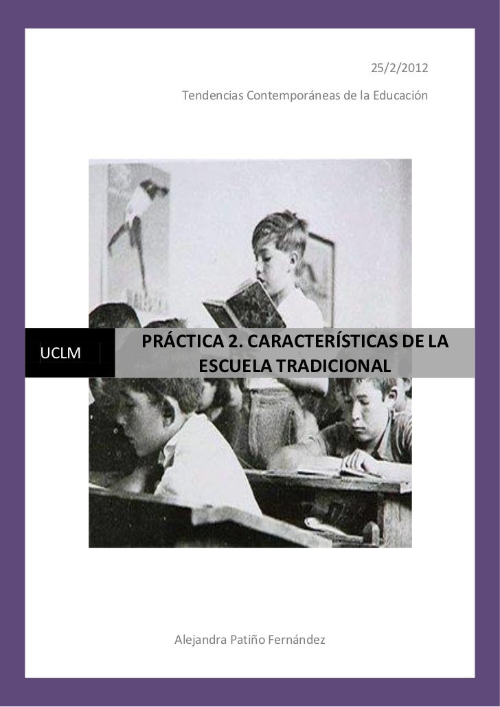 CARACTERISTICA DE LA ESCUELA TRADICIONAL caracteristica de la escuela tradicional: