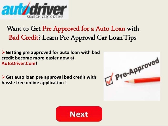 Pre Approved Auto Loan Bad Credit