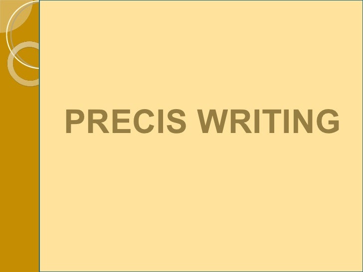 What is precis writing
