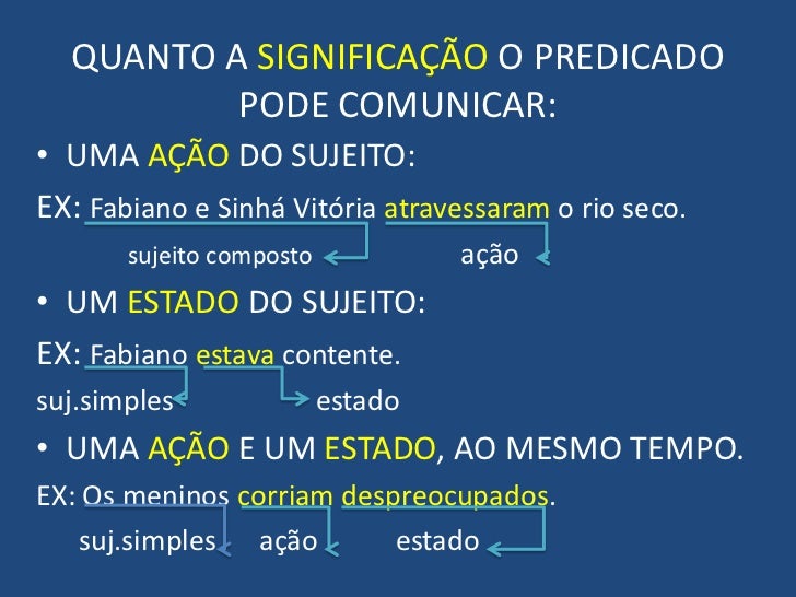 Sobre A Classificação Do Predicado é Incorreto Afirmar
