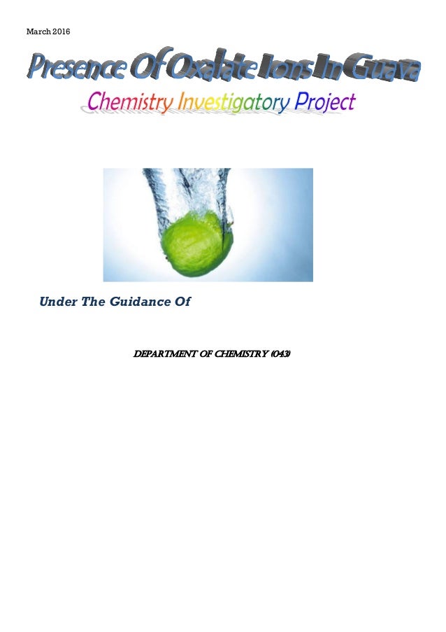 project on study the presence of oxalate ions in guava To study the presence of oxalate ions in guava at different stages of ripening guys it's urgent can you please provide me the observation and rea. project on study the presence of oxalate ions in guava To study the presence of oxalate ions in guava at different stages of ripening guys it's urgent can you please provide me the observation and rea.