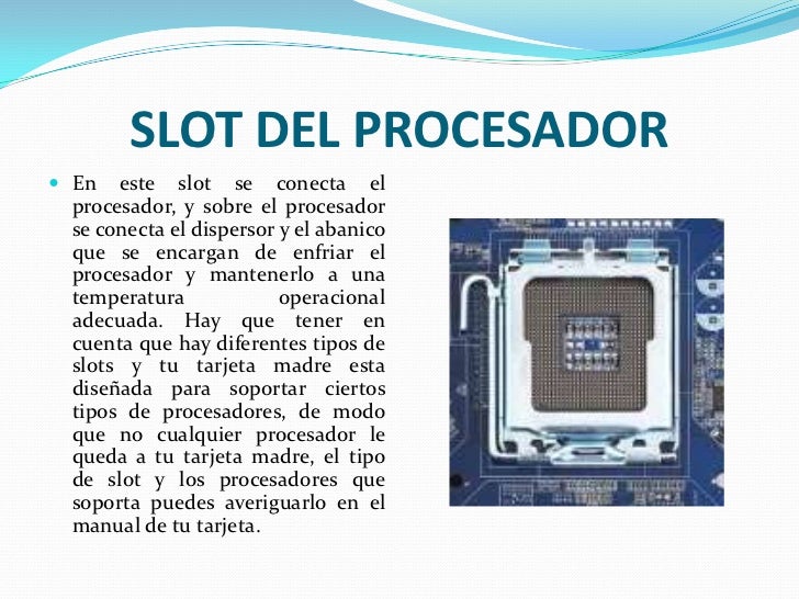Slots del procesador