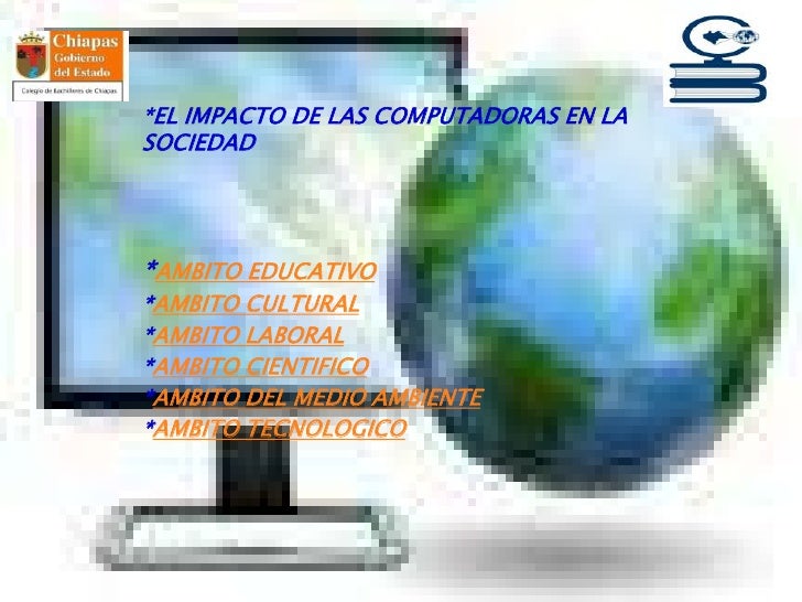 IMPACTO COMPUTADORA SOCIEDAD impacto computadora sociedad: