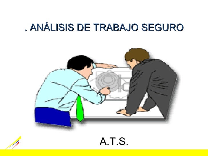 UN ANALISIS SEGURO DE TRABAJO un analisis seguro de trabajo: