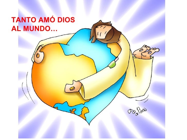 TANTO AMÓ DIOS AL MUNDO… 