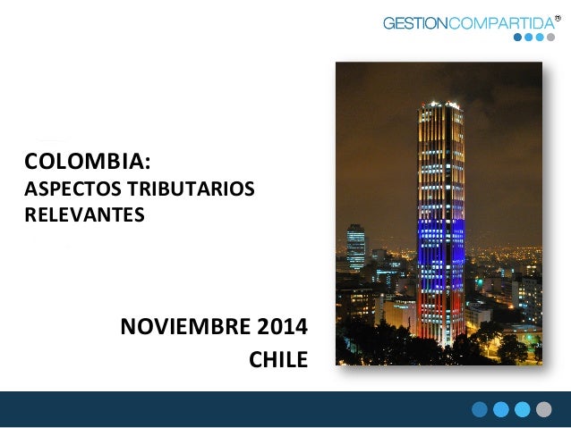 IMPUESTOS EN COLOMBIA impuestos en colombia: