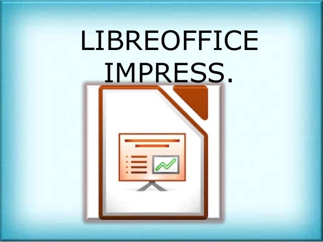 Resultado de imagen para libreoffice impress
