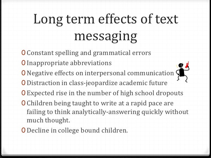 affects of the text messeging How is text messaging affecting teen literacy text messaging and its effects on teens although text messaging may have some impact on how students. affects of the text messeging How is text messaging affecting teen literacy text messaging and its effects on teens although text messaging may have some impact on how students.