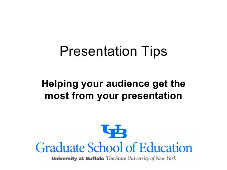 Presentation Tips Presentation Tips