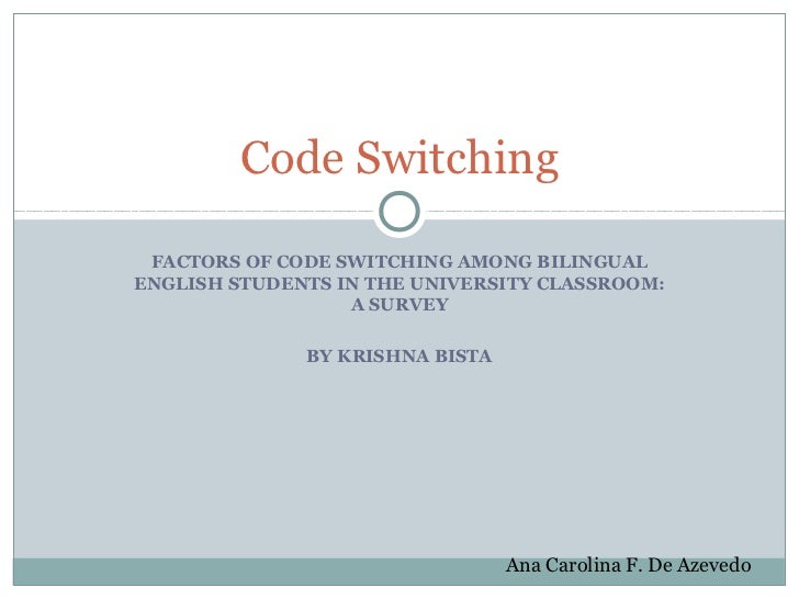 Code Switching a paper by Krishna Bista