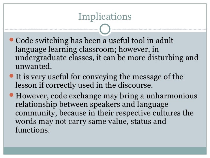 value of codeswitching in an interaction Code-switching in group discussion: why code-switching, and put forward the value of students' as well as teachers' code choice during classroom interaction. value of codeswitching in an interaction Code-switching in group discussion: why code-switching, and put forward the value of students' as well as teachers' code choice during classroom interaction.