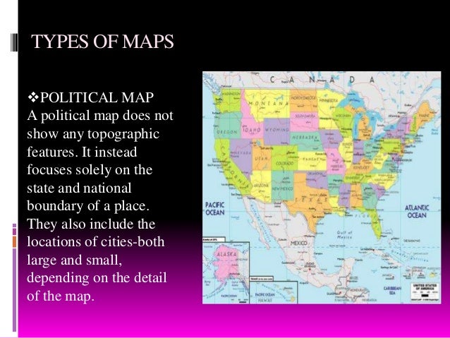 3 Map Types 3. TYPES OF MAPS POLITICAL MAP ...