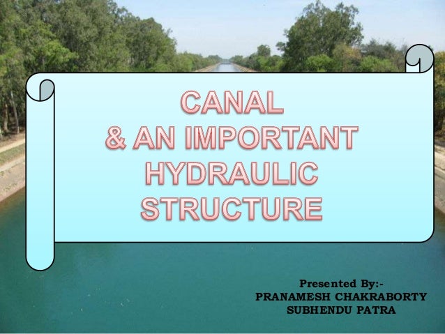 canal irrigation design of hydraulic structures ppt