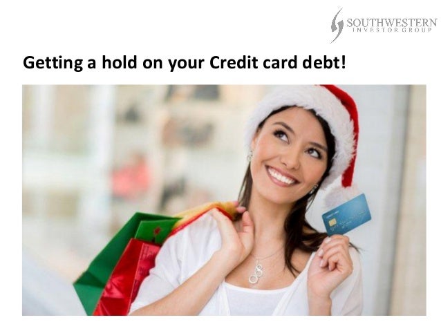 Getting A Hold On Your Credit Card Debt Mark C Lesinski