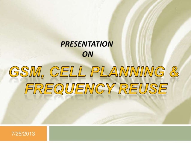GSM CELL PLANNING gsm cell planning: