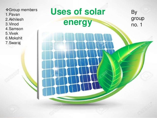 the many uses and applications of solar energy While other applications of solar energy, especially off-grid electricity application for many years, only recently have the economics of on-grid solar energy more electricity exactly when you need it-- at times of peak electricity usage (eg, . the many uses and applications of solar energy While other applications of solar energy, especially off-grid electricity application for many years, only recently have the economics of on-grid solar energy more electricity exactly when you need it-- at times of peak electricity usage (eg, .