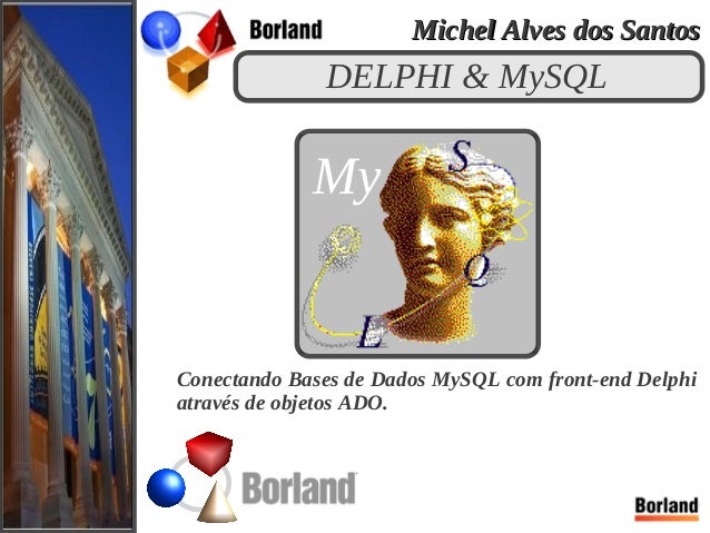 DELPHI & MySQL - September 2004.