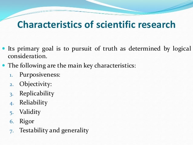presentation on the characteristic of scientific research 1 presentation on the characteristic of scientific research 1