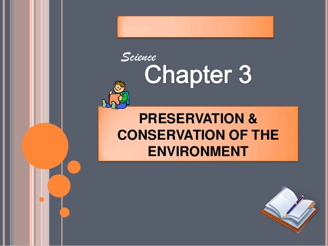 essay on preservation and conservation of nature essay on preservation and conservation of nature