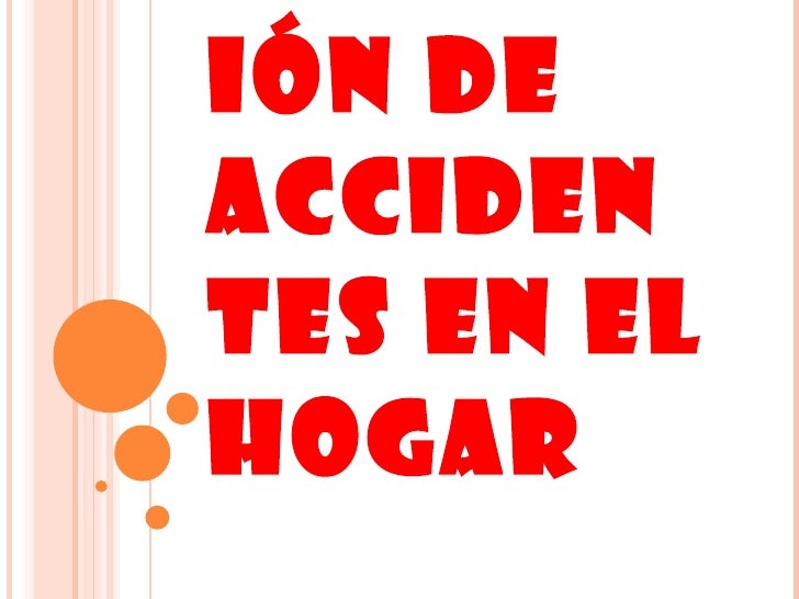 Prevencion De Accidentes En El Hogar Prevencion De Accidentes En El Hogar