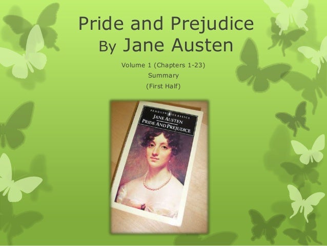 a summary of pride and prejudice Pride and prejudice, novel by jane austen, published anonymously in three volumes in 1813 summary: the narrative, which austen initially. a summary of pride and prejudice Pride and prejudice, novel by jane austen, published anonymously in three volumes in 1813 summary: the narrative, which austen initially.
