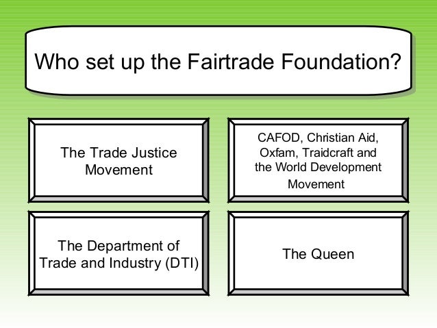 Fairtrade Foundation Quiz