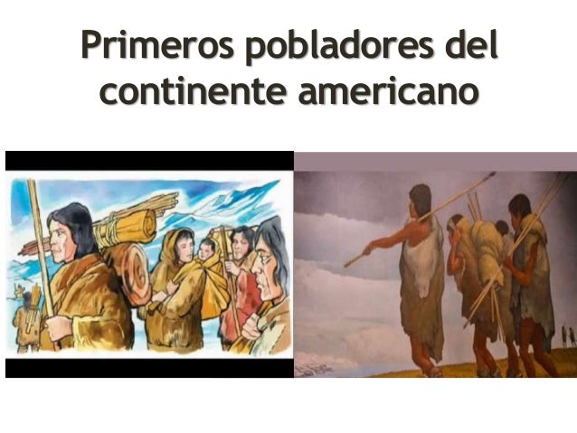Como Vivían Los Primeros Pobladores De America es.slideshare.net