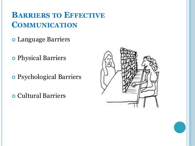 barriers to effective commu barriers to effective commu