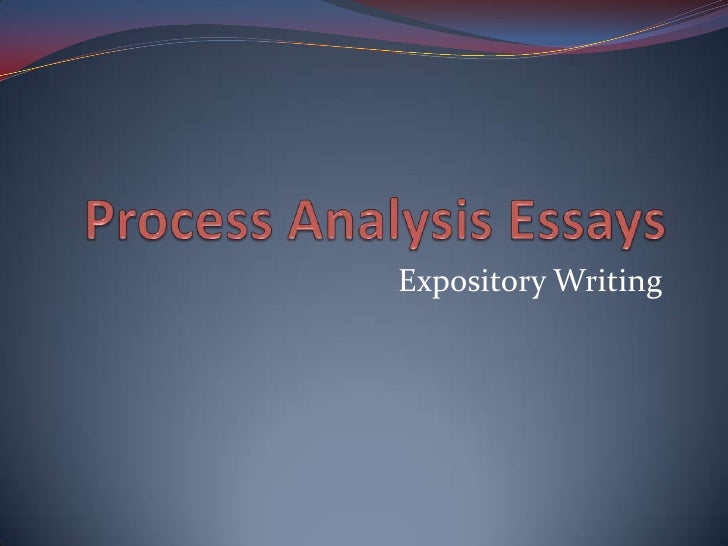 Examples of a process analysis essay