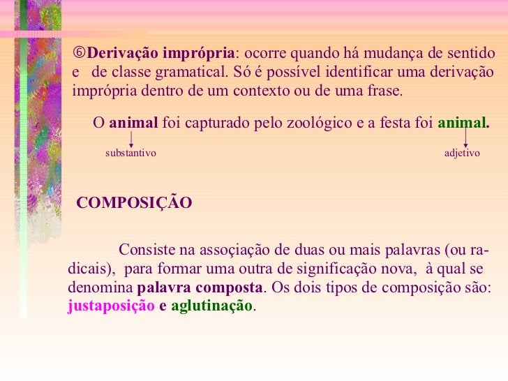Algumas Palavras São Formadas Como Vimos Pelo Processo De Composição