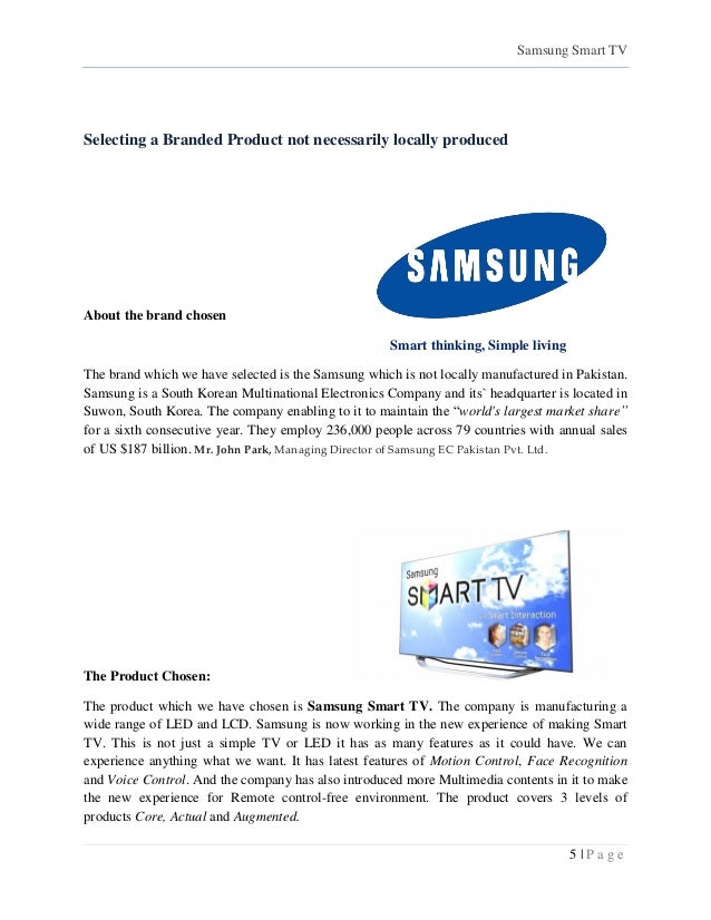 samsung product promotion strategy essay Samsung's product & marketing strategy 1 the rise of brand samsung 2 current case focus even though there were a lot factors which worked towards the rise of samsung, this particular cases focuses on product & marketing strategy this case does not take into account. samsung product promotion strategy essay Samsung's product & marketing strategy 1 the rise of brand samsung 2 current case focus even though there were a lot factors which worked towards the rise of samsung, this particular cases focuses on product & marketing strategy this case does not take into account.