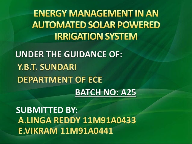 Project ppt review on energy management in an automated solar powered 