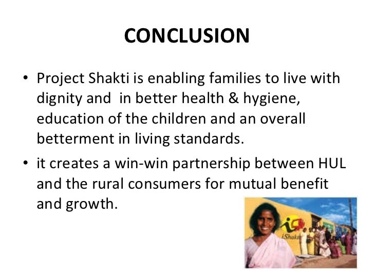 project shakti Shakti is hul's sales and distribution initiative that combines social responsibility, sustainability, and business strategy india has more than 6, 30,000 villages. project shakti Shakti is hul's sales and distribution initiative that combines social responsibility, sustainability, and business strategy india has more than 6, 30,000 villages.