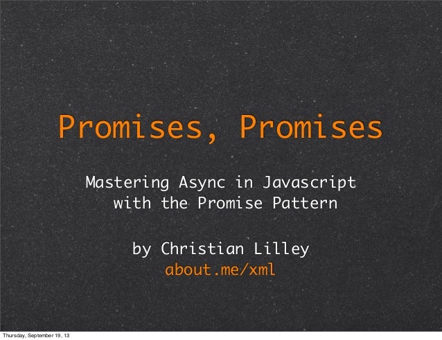 Javascript Pattern Promise | promises promises mastering async i o in javascript with Javascript Pattern Promise | promises promises mastering async i o in javascript with