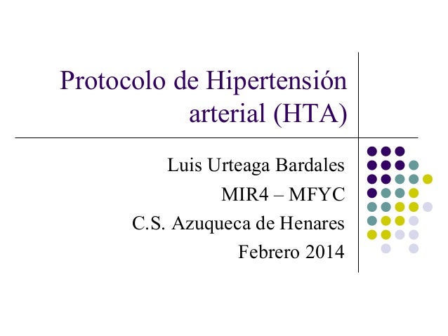 Protocolo de hipertensión arterial Protocolo de hipertensión arterial