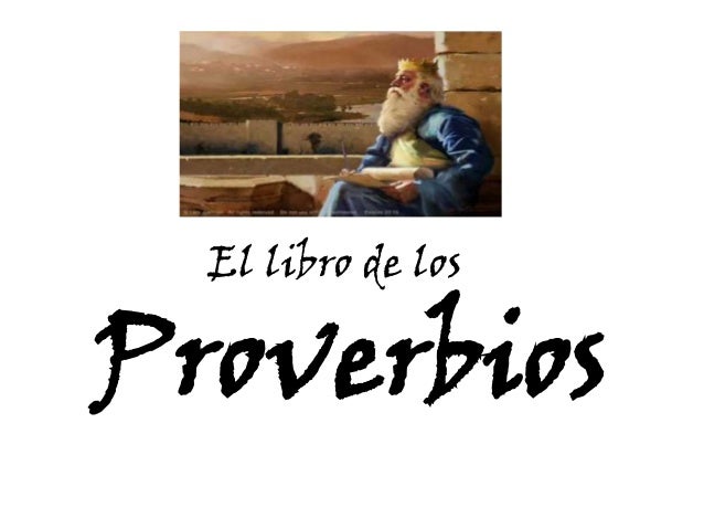 LIBRO DE PROVERBIOS libro de proverbios: