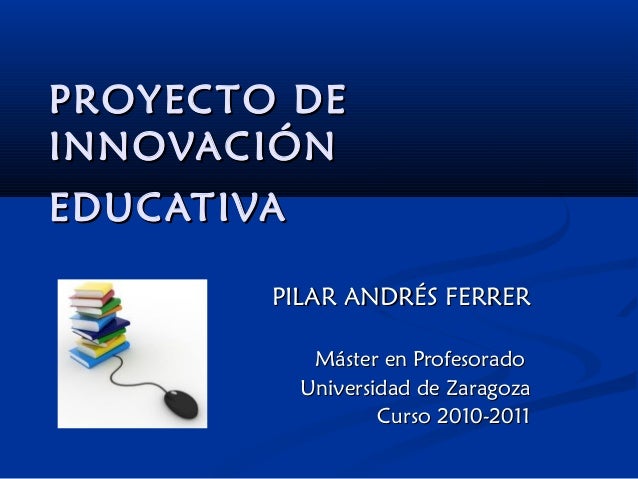 INNOVACION PROYECTO innovacion proyecto:
