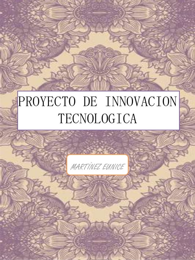 INNOVACION PROYECTO innovacion proyecto: