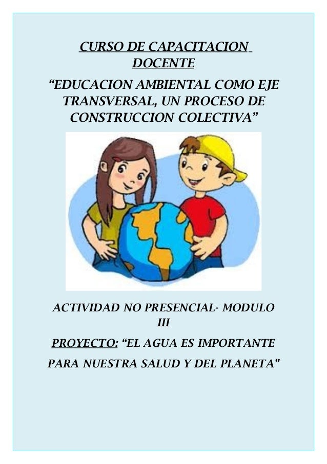 CURSO DE CAPACITACION DOCENTE“EDUCACION AMBIENTAL COMO EJE CURSO DE CAPACITACION DOCENTE“EDUCACION AMBIENTAL COMO EJE