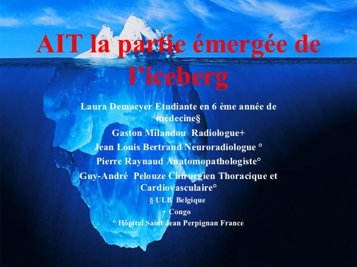 AIT la partie émergée de l'iceberg AIT la partie émergée de l'iceberg