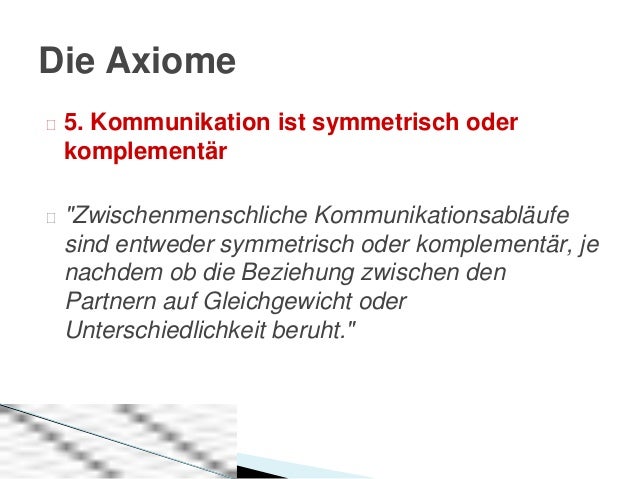 Symmetrische Und Komplementäre Kommunikation Präsentation watzlawick
