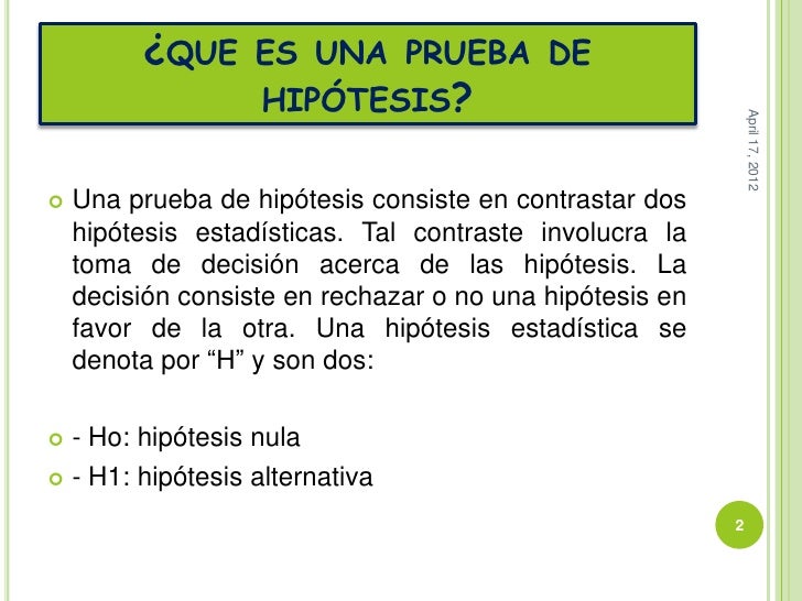 Pruebas de Hipótesis Pruebas de Hipótesis