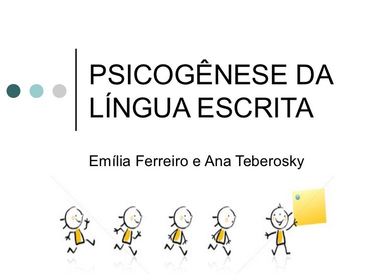 Psicogênese da Língua Escrita