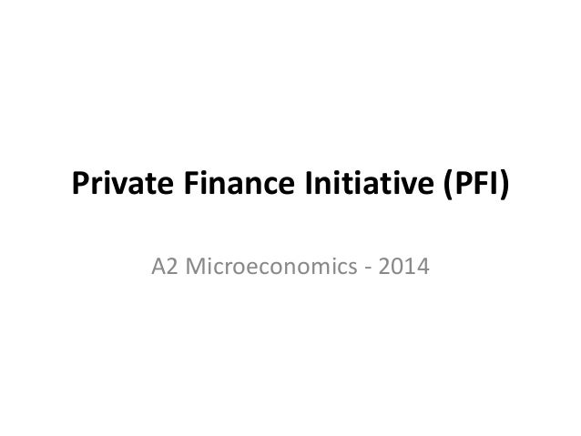 Private Finance Initiative (PFI)