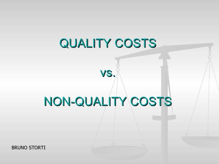 Quality Costs Vs Non Quality Costs